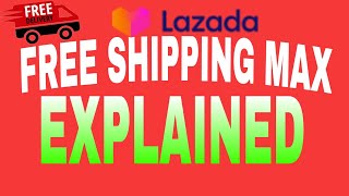 LAZADA TUTORIAL  UNDERSTANDING FREE SHIPPING MAX [upl. by Dez645]