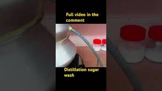 How to distill sugar wash alcohol distillation experiment [upl. by Rez543]