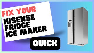 Hisense Fridge Ice Maker Not Making Ice Try These Simple Solutions [upl. by Hephzipah953]