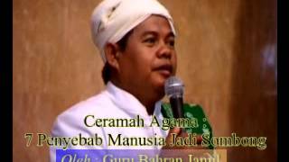 Ceramah Agama oleh Guru Bahran Jamil  7 penyebab manusia jadi sombong [upl. by Amato695]