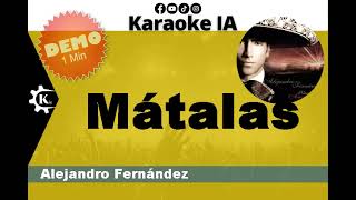 Alejandro Fernández  Mátalas  Karaoke [upl. by Archer486]