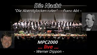 Die Nacht  MPC2000  Werner Dippon [upl. by Atilahs]