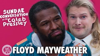 FLOYD MAYWEATHER Sundae Conversation with Caleb Pressley [upl. by Enicar]