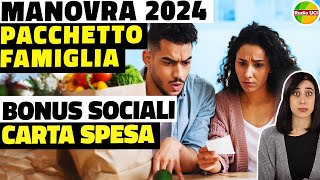 Ufficiale bilancio 2024 Pacchetto famiglia carta spesa 2024 bonus bollette assegno unico [upl. by Sosanna4]