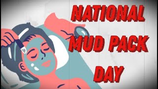 National Mud Pack Day September 30 Activities and How to Celebrate National Mud Pack Day [upl. by Nomzaj]