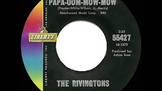 1962 HITS ARCHIVE PapaOomMowMow  Rivingtons [upl. by Atnicaj149]