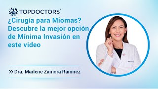 ¿Cirugía para Miomas Descubre la mejor opción de Mínima Invasión en este video [upl. by Lucinda]