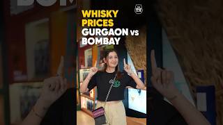 Cheapest Whisky in India  Gurgaon vs Mumbai  alcohol price comparison [upl. by Adidnere860]