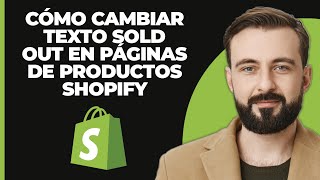 Cómo Cambiar El Texto quotAGOTADOquot En Las Páginas De Productos De Shopify 2024 [upl. by Oniliuqnart]