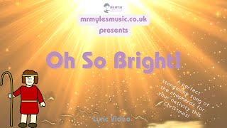 Oh So Bright Lyric Video [upl. by Danell]