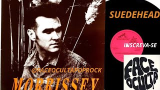 MORRISSEY  SUEDEHEAD [upl. by Dnomso]