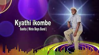 KYATHI IKOMBE OFFICIAL AUDIO BY SANITA WOTE [upl. by Meggie726]