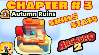 ARCHERO 2 CHAPTER 3 PATH OF PASSAGE CHAPTER CLEANUP STATS AND SKILLS [upl. by Yadahs]