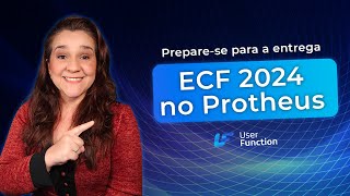 Atualize o Protheus para a ECF 2024 [upl. by Harlen]