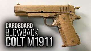 How to make CARDBOARD Colt M1911 with BLOWBACK  EASY  Como fazer pistola de papelão com blowback [upl. by Yema1]