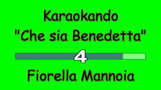 Karaoke Italiano  Che sia Benedetta  Fiorella Mannoia  Testo [upl. by Cayser]