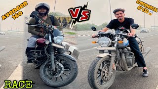 First time Avenger 160 VS GT continental650 Drage race😱 My first Racing vlogsRiding vlogs 2024 [upl. by Gaye]