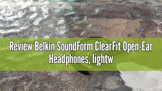 Review Belkin SoundForm ClearFit OpenEar Headphones lightweight wireless earphones with ENC Bluet [upl. by Tama]