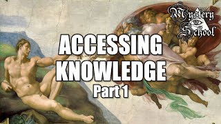 Mystery School Lesson 6 Accessing Knowledge Part 1 [upl. by Eytak741]