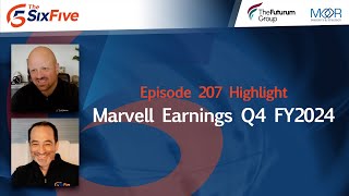 Marvell Earnings Q4 FY2024  Episode 207  Six Five [upl. by Nauqel]