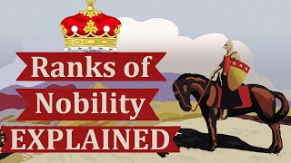 Ranks of Nobility Explained [upl. by Mesics238]