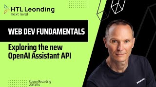 Web Dev Fundamentals Exploring the new OpenAI Assistant API NET [upl. by Ttelrats]