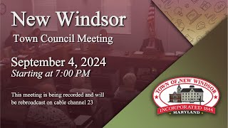 New Windsor Town Council Meeting 942024 [upl. by Goodill507]