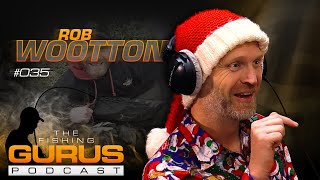 The Fishing Gurus Podcast 035  Rob Wootton Christmas Day Special [upl. by Moises349]