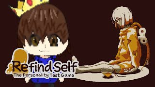 Refind Self The Personality Test Game This Game Will Decide My Personality You Have Been Warned [upl. by Ricardama]