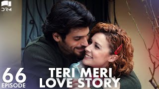 Teri Meri Love Story  Episode 66  Turkish Drama  Can Yaman l In Spite of Love Urdu Dubbing QE1Y [upl. by Harlin]