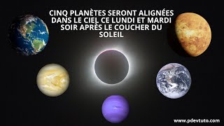 Cinq planètes seront alignées dans le ciel lundi et mardi soir après le coucher du soleil [upl. by Cir]