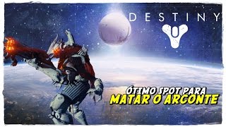 DESTINY  Ótimo spot para matar o ARCONTE [upl. by Acinej499]