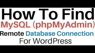 WordPress 48 Connection String Remote Database phpMyAdmin  MySQL [upl. by Felise]