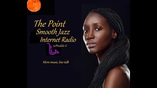 The Point Smooth Jazz Internet Radio 072623 [upl. by Enenaej594]