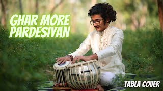 Ghar More Pardesiyan  Tabla Cover  Shreya Ghoshal Ved Prajapati [upl. by Slack]