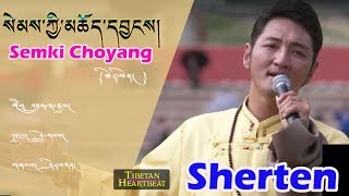 Sherten 2018  Semki Choyang Live Performance [upl. by Polly464]