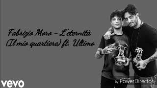 Fabrizio Moro  Leternità Il mio quartiere ft Ultimo testo [upl. by Lilak]