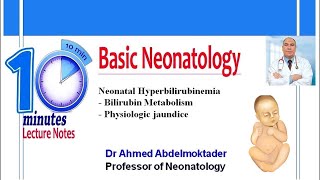 Neonatal Hyperbilirubinemia 1 Bilirubin Metabolism Physiologic jaundice [upl. by Sewellyn]