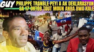 GUY PHILIPPE TRANBLE PEYI A AK DEKLARASYON SA 17 OKTÒB TOUT MOUN ANBA BWA KALE FÒK G4NG AVèS YO BAY [upl. by Yebloc203]