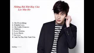 Lee Min Ho Best songs  My Everything【FULL ALBUM 】 [upl. by Hamitaf]