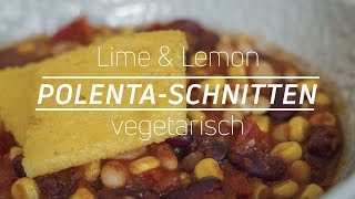 Vegetarisch  PolentaSchnitten [upl. by Nnalyrehc554]