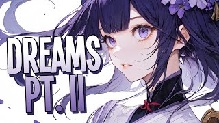 Nightcore  Dreams pt II  Lost Sky feat Sara Skinner Sped Up [upl. by Suoivatco980]