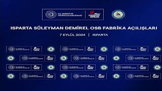 Isparta Süleyman Demirel OSB Fabrika Açılışları Töreni [upl. by Inatsed]