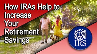 How IRAs Help to Increase Your Retirement Savings [upl. by Broddy]