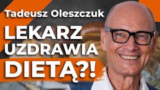 ZAPOBIEGAJ nim będzie za późno 75 CHORÓB bierze się z niewłaściwej DIETY – dr Tadeusz Oleszczuk [upl. by Petes411]