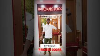 Bring home Wesmarcs Rebated Doors for extra security durability amp comfort homedecor shorts [upl. by Anedal986]