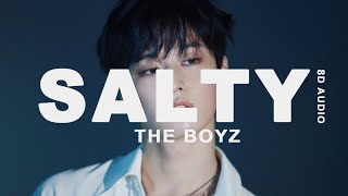 8D AUDIO SALTY  THE BOYZ [upl. by Guidotti957]