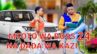 PENZI LA MTOTO WA BOSS 💞 NA DADA WA KAZI PART 24 Love Story [upl. by Aleciram]