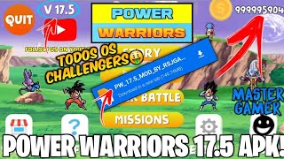 VOLTOU POWER WARRIORS 175 APK CHALLENGES DESBLOQUEADO DO RSJ GAMES [upl. by Zolner]