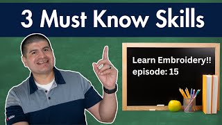 3 Must Know Skills In Embroidery 2024 ep15 [upl. by Rod476]